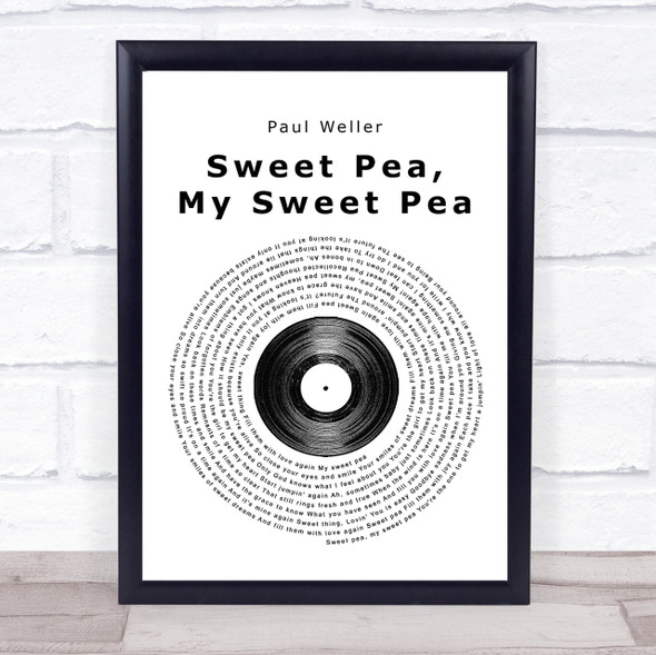 Paul Weller Sweet Pea, My Sweet Pea Vinyl Record Song Lyric Quote Print