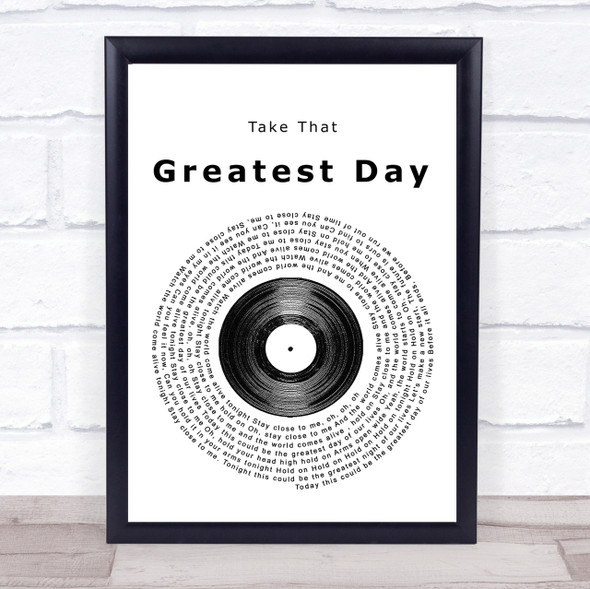 Take That Greatest Day Vinyl Record Song Lyric Quote Print