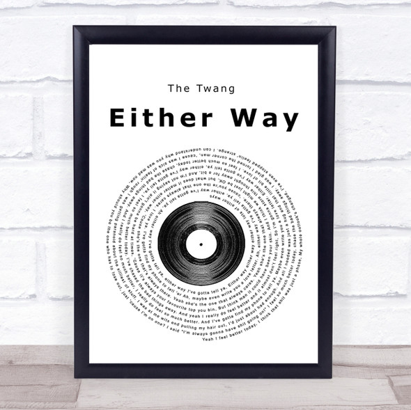 The Twang Either Way Vinyl Record Song Lyric Quote Print