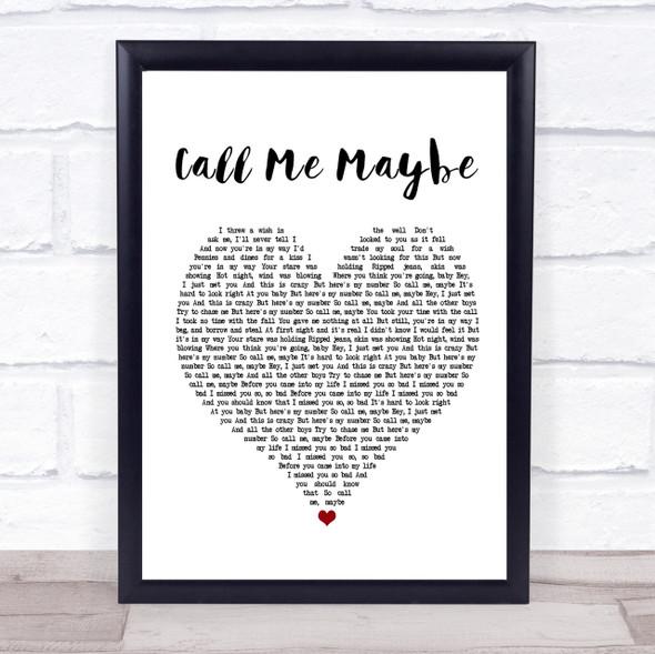 Carly Rae Jepsen Call Me Maybe Heart Song Lyric Quote Print