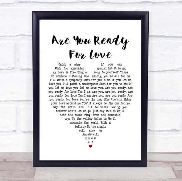 Elton John Are You Ready For Love Heart Song Lyric Quote Print