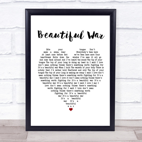 Kings Of Leon Beautiful War Heart Song Lyric Quote Print