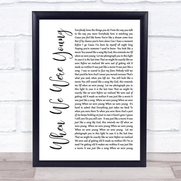 Adele When We Were Young White Script Song Lyric Quote Print