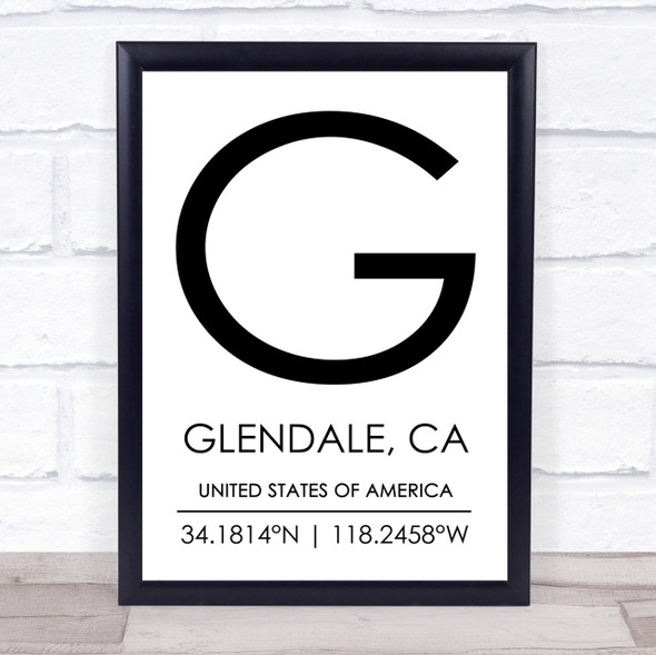 Glendale, Ca United States Of America Coordinates Quote Print