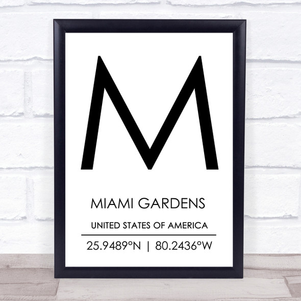 Miami Gardens United States Of America Coordinates Quote Print