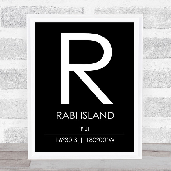 Rabi Island Fiji Coordinates Black & White World City Travel Print