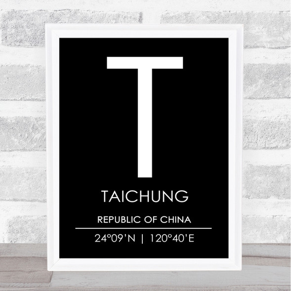 Taichung Republic Of China Coordinates Black & White Travel Print