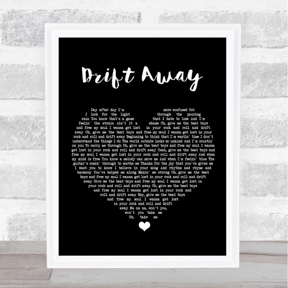 Dobie Gray Drift Away Black Heart Music Gift Poster Print