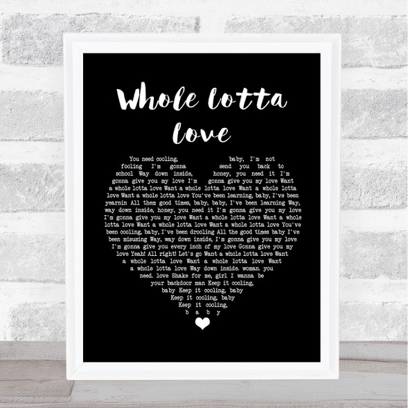 Led Zeppelin Whole Lotta Love Black Heart Music Gift Poster Print