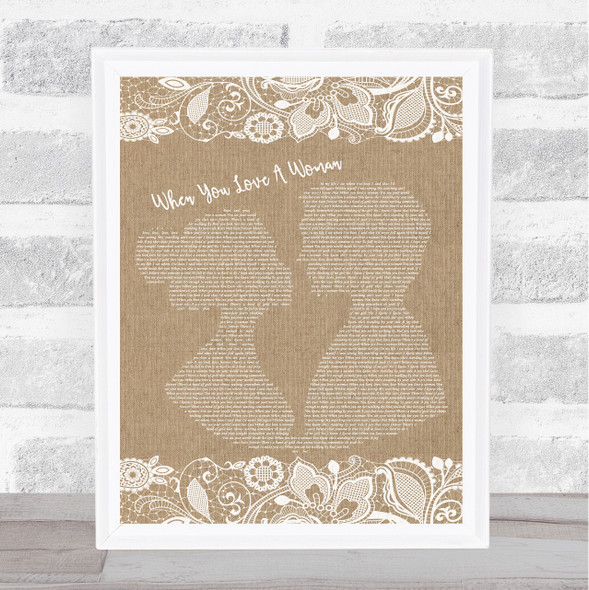 Journey When You Love A Woman Burlap & Lace Music Gift Poster Print