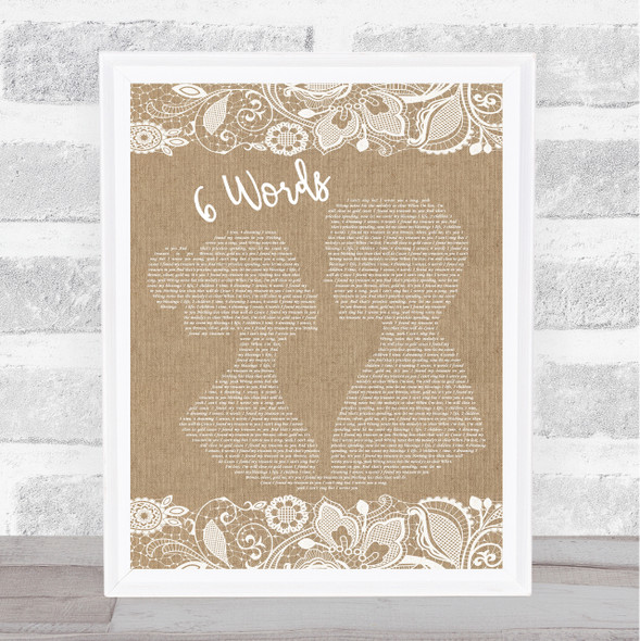 Wretch 32 6 Words Burlap & Lace Music Gift Poster Print