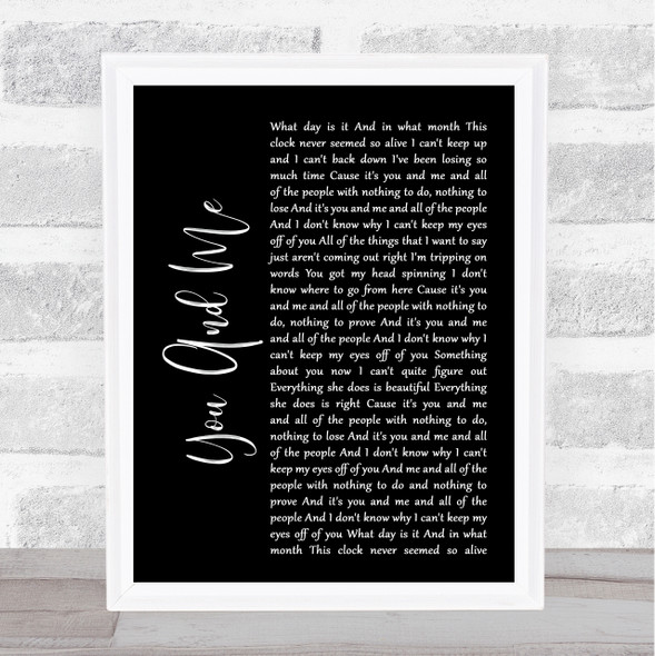 Lifehouse You And Me Black Script Music Gift Poster Print