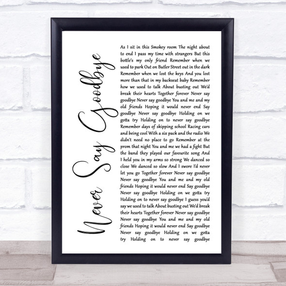 Bon Jovi Never Say Goodbye White Script Music Gift Poster Print