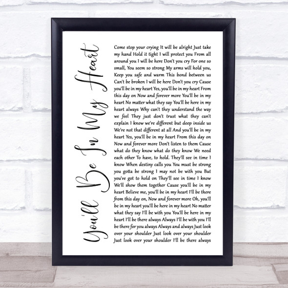 Phil Collins You'll Be In My Heart White Script Music Gift Poster Print