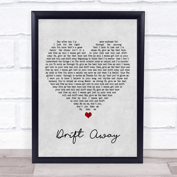 Dobie Gray Drift Away Grey Heart Music Gift Poster Print