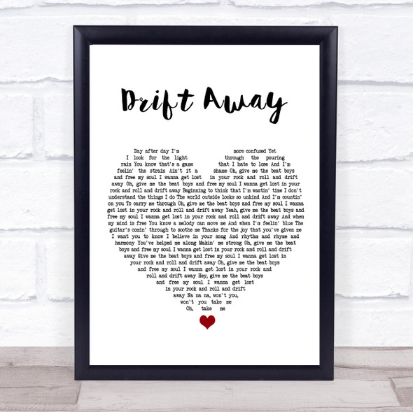 Dobie Gray Drift Away White Heart Music Gift Poster Print
