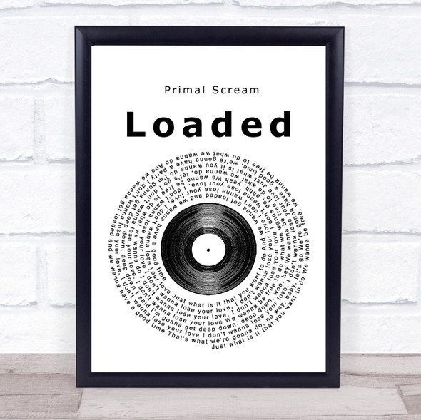 Primal Scream Loaded Vinyl Record Music Gift Poster Print