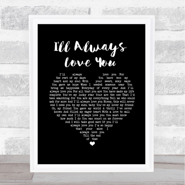 Taylor Dayne I'll Always Love You Black Heart Song Lyric Music Gift Poster Print