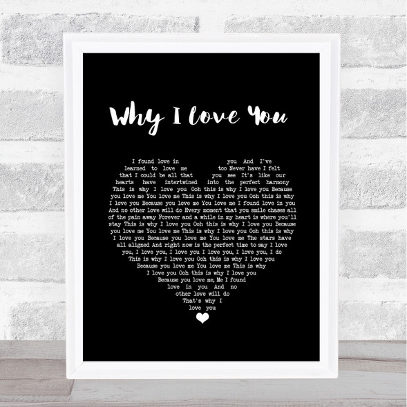 MAJOR Why I Love You Black Heart Song Lyric Music Gift Poster Print