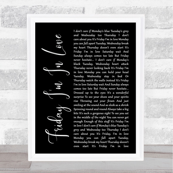 The Cure Friday I'm In Love Black Script Song Lyric Music Gift Poster Print