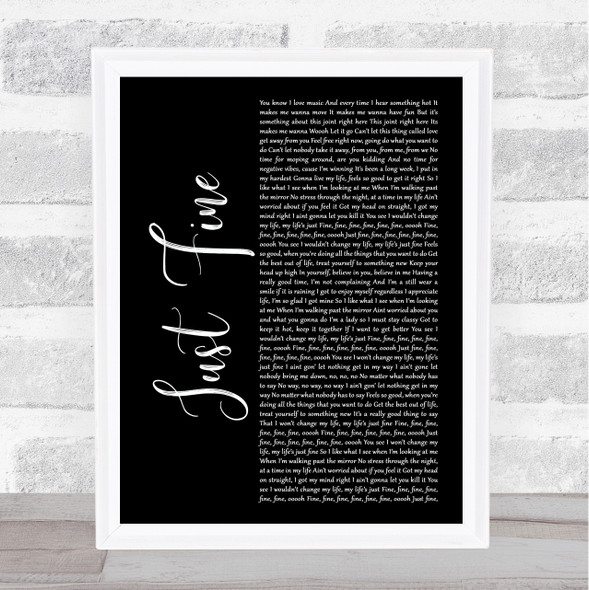 Mary J Blige Just Fine Black Script Song Lyric Music Gift Poster Print