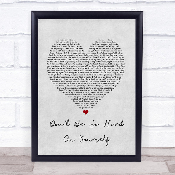 Jess Glynne Don't Be So Hard On Yourself Grey Heart Song Lyric Music Gift Poster Print