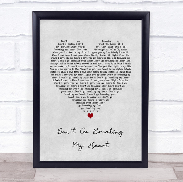 Elton John Don't Go Breaking My Heart Grey Heart Song Lyric Music Gift Poster Print