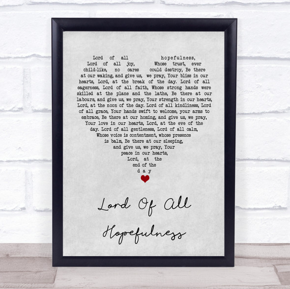 Lord of all hopefulness Jan Struther Grey Heart Song Lyric Music Gift Poster Print