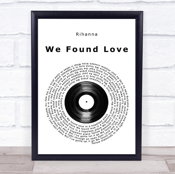 Rihanna We Found Love Vinyl Record Song Lyric Music Gift Poster Print