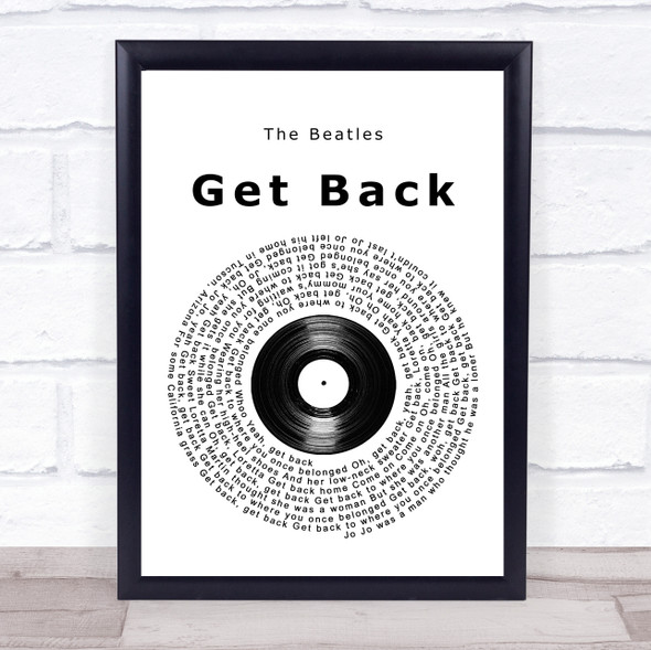 The Beatles Get Back Vinyl Record Song Lyric Music Gift Poster Print