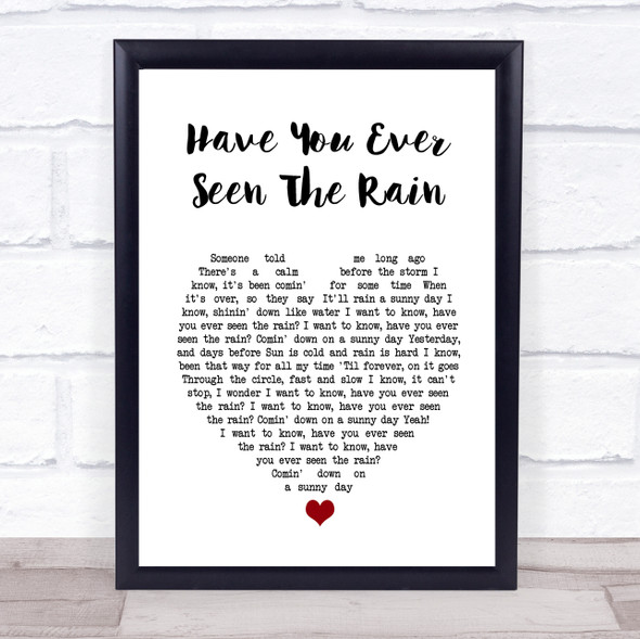 Creedence Clearwater Revival Have You Ever Seen The Rain White Heart Lyric Music Gift Poster Print