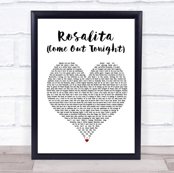 Bruce Springsteen Rosalita (Come Out Tonight) White Heart Song Lyric Music Gift Poster Print