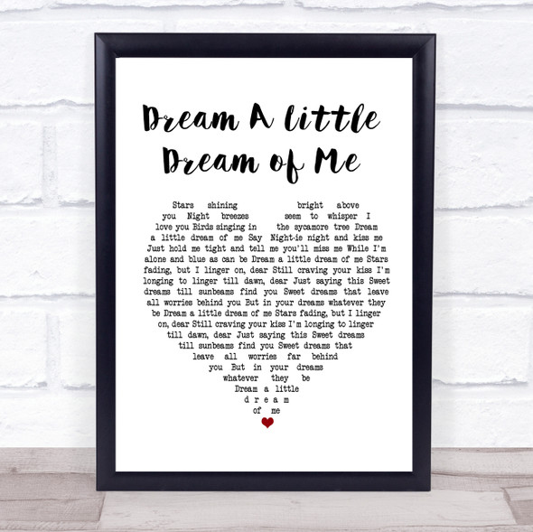 Doris Day Dream A Little Dream of Me White Heart Song Lyric Music Gift Poster Print