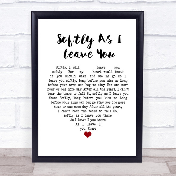 Matt Monro Softly As I Leave You White Heart Song Lyric Music Gift Poster Print