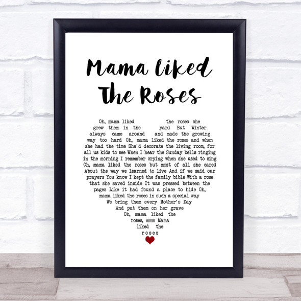 Elvis Presley Mama Liked The Roses White Heart Song Lyric Music Gift Poster Print