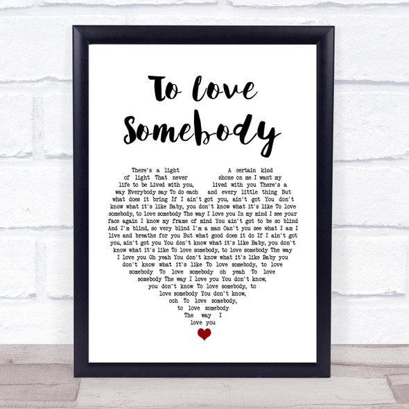 Michael Bolton To Love Somebody White Heart Song Lyric Music Gift Poster Print