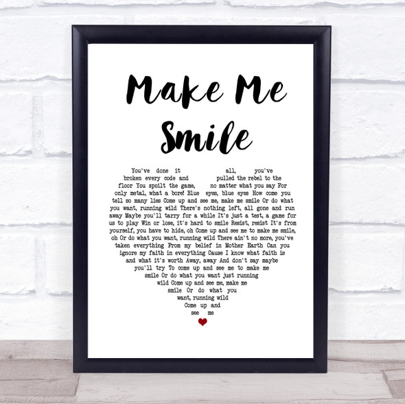 Steve Harley Make Me Smile White Heart Song Lyric Music Gift Poster Print