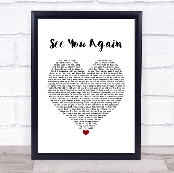 Wiz Khalifa See You Again White Heart Song Lyric Music Gift Poster Print