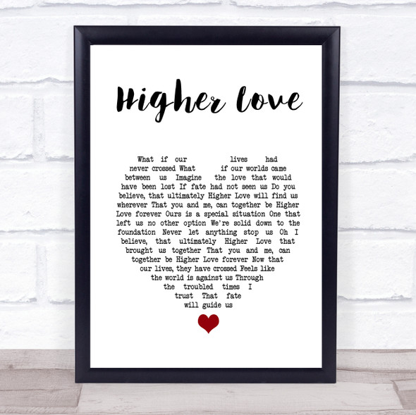 Three Legged Fox Higher Love White Heart Song Lyric Music Gift Poster Print