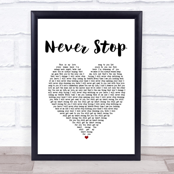 SafetySuit Never Stop White Heart Song Lyric Music Gift Poster Print