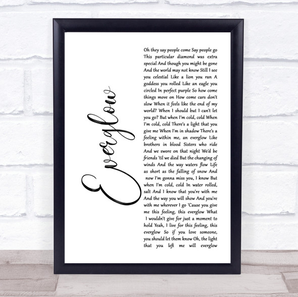 Coldplay Everglow White Script Song Lyric Music Gift Poster Print