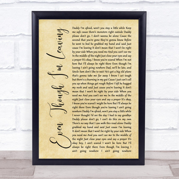 Luke Combs Even Though I'm Leaving Rustic Script Song Lyric Music Gift Poster Print