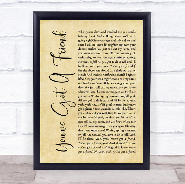 James Taylor You've Got A Friend Rustic Script Song Lyric Music Gift Poster Print