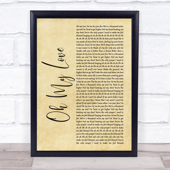 The Score Oh My Love Rustic Script Song Lyric Music Gift Poster Print