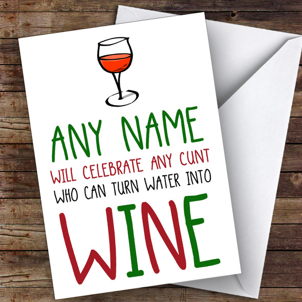 Offensive Turn Water To Wine Funny Joke Customised Christmas Card