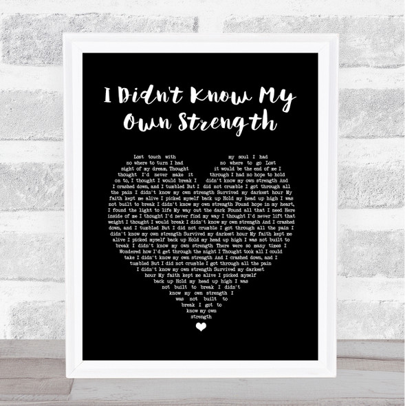 Whitney Houston I Didn't Know My Own Strength Black Heart Song Lyric Quote Print