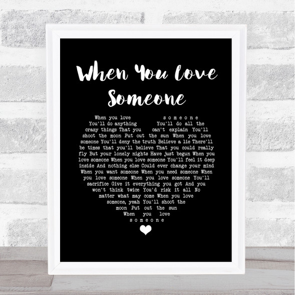 Bryan Adams When You Love Someone Black Heart Song Lyric Quote Print
