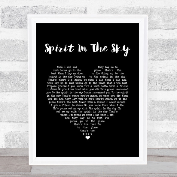 Norman Greenbaum Spirit In The Sky Black Heart Song Lyric Quote Print