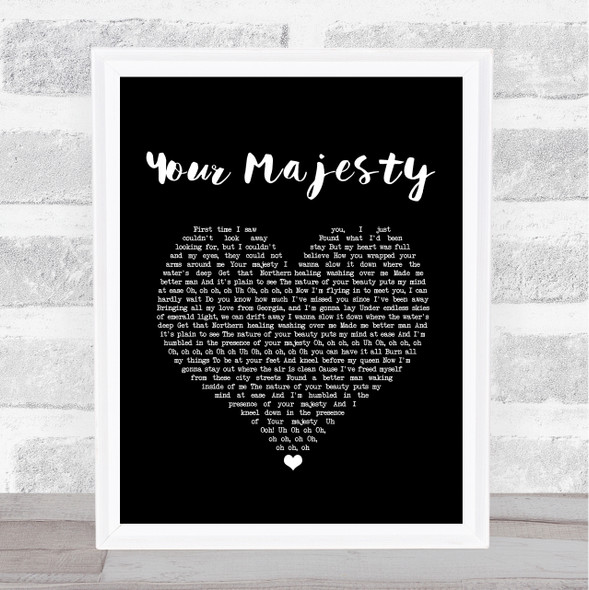 Zac Brown Band Your Majesty Black Heart Song Lyric Quote Print