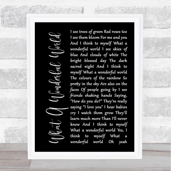 Louis Armstrong What A Wonderful World Black Script Song Lyric Quote Print